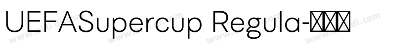 UEFASupercup Regula字体转换